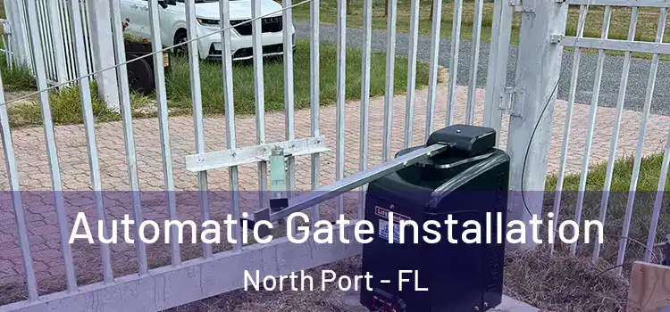 Automatic Gate Installation North Port - FL