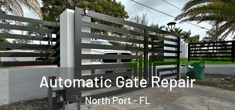 Automatic Gate Repair North Port - FL