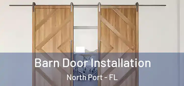 Barn Door Installation North Port - FL