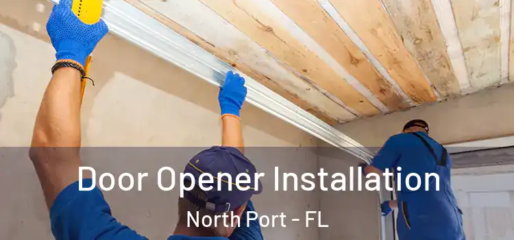 Door Opener Installation North Port - FL