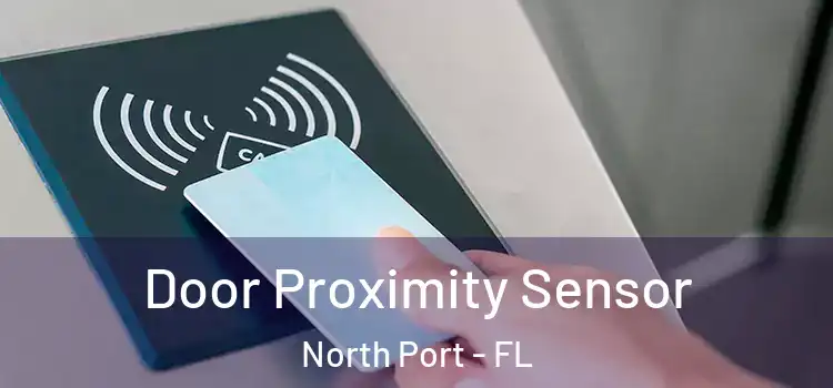 Door Proximity Sensor North Port - FL