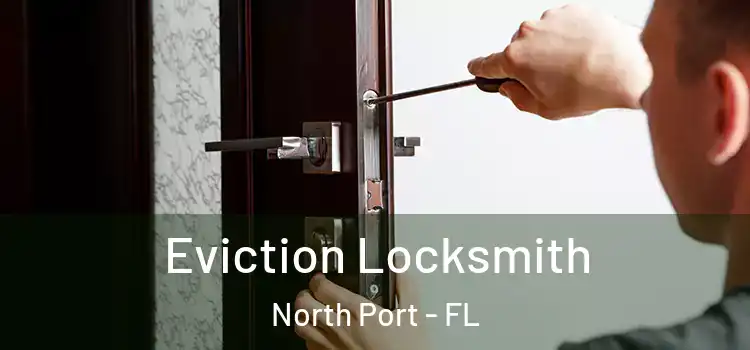 Eviction Locksmith North Port - FL