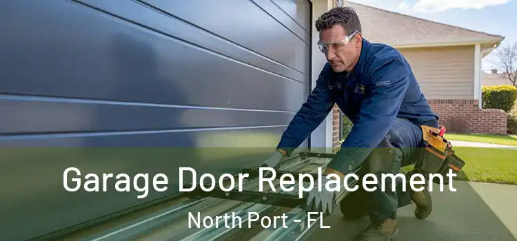  Garage Door Replacement North Port - FL