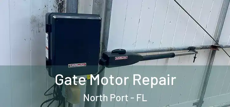 Gate Motor Repair North Port - FL
