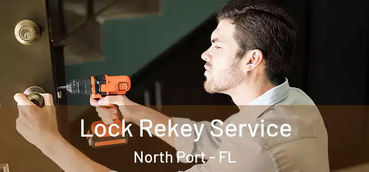 Lock Rekey Service North Port - FL