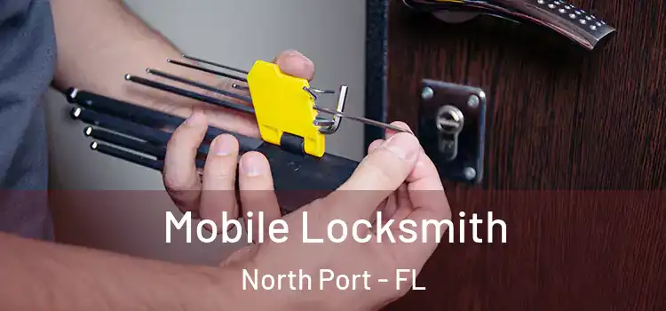 Mobile Locksmith North Port - FL