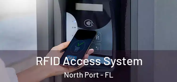 RFID Access System North Port - FL