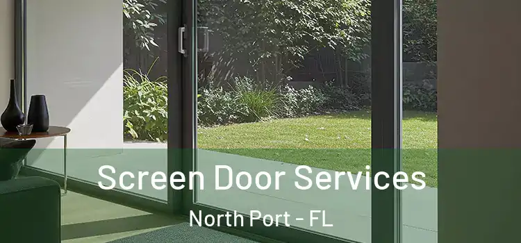 Screen Door Services North Port - FL
