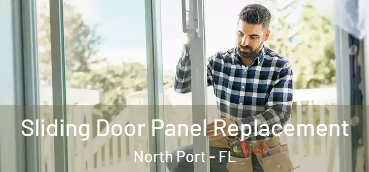  Sliding Door Panel Replacement North Port - FL
