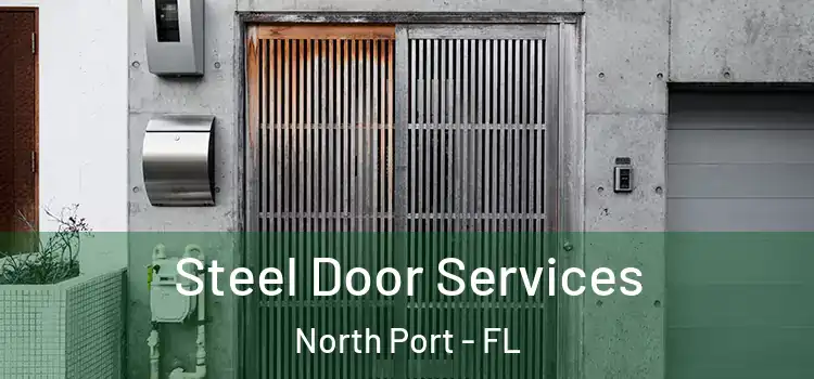 Steel Door Services North Port - FL